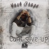 Cant Give Up - Single