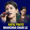 Kafal Pakyo Bhanchha Charile - EP