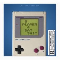 2 Player 4 Dat SH!T - Single - Circlesmall Juli