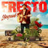 Llegué - EP - Fresto