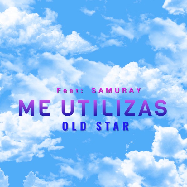 Me utilizas (feat. Samuray)