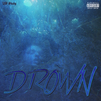 UD Shady - Drown