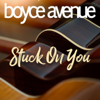Stuck on You - Boyce Avenue