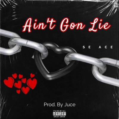 Ain't Gon Lie - Single