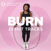 BURN - 25 HIIT Tracks Vol. 11 - Power Music Workout