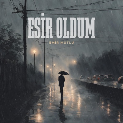 Esir Oldum - Single