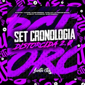 Set Cronológia Distorcida 2.0 (feat. DJ M4 ORIGINAL, DJ RXRD, DJ CHAOS ZL, DJ PILLI 011, DJ Vinícius Original, MC BM OFICIAL, Mc Vuk Vuk, MC SSL, Mc Menor SL & MC PRR FELIPINHO)