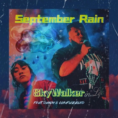 September Rain (feat. Daisy and Confuzzled) - Single