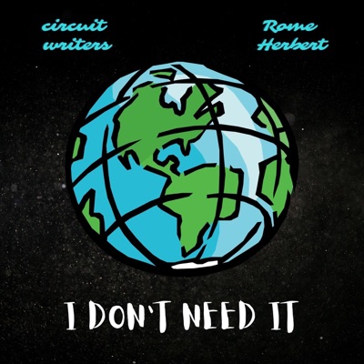 I Don't Need It (feat. Rome Herbert) - Single
