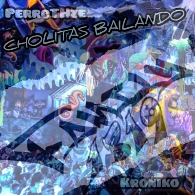 FAMILY1319 (feat. CHOLITAS BAILANDO PERROTHZE & KRONIKO ) - Single