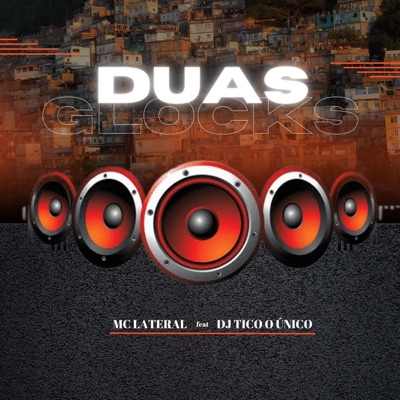 Duas Glock (Remix) [feat. DJ TICO O UNICO] - Single