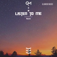 Listen to Me - Single - Neuron