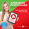 Aprender Portugués - Texto Paralelo - Fácil de Leer - Fácil de Escuchar - Curso en Audio No. 1 [Learn Portugese - Parallel Text - Easy Reader - Easy Audio - Audio Course No. 1]: Lectura Fácil en Portugués - Polyglot Planet