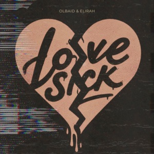 Love Sick (feat. Elirah) [Edits] - Single