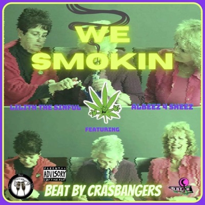 We Smokin (feat. Albeez 4 Sheez) - Single