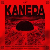 Kaneda (feat. Skinny Pain & Shylock) - Single - MAN$ON & Stefan