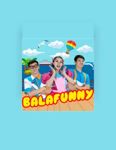 Poslechněte si interpreta Balafunny, sledujte hudební videa, přečtěte si životopis, podívejte se na data turné a další informace.