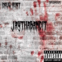 Drug hurt - Single - JayThaBandit