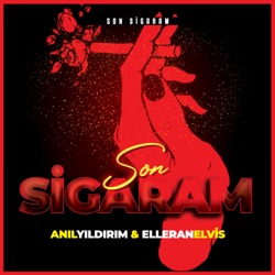 Son Sigaram (feat. Elleran Elvis)
