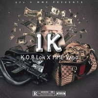 1k (feat. MME Vado) - Single - K.O.B Lon
