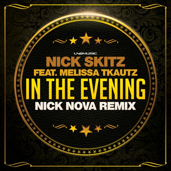 In the Evening (feat. Melissa Tkautz) [Nick Nova Remix] - Single