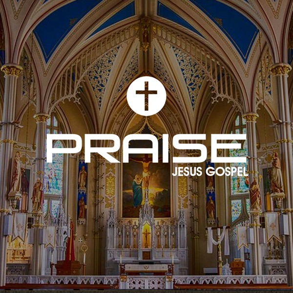 Praise Jesus Gospel - Single