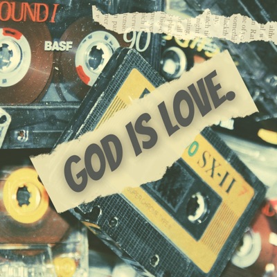 God Is Love - Single
