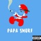 Papa Smurf - JumpManStan & ShiftyMigz lyrics