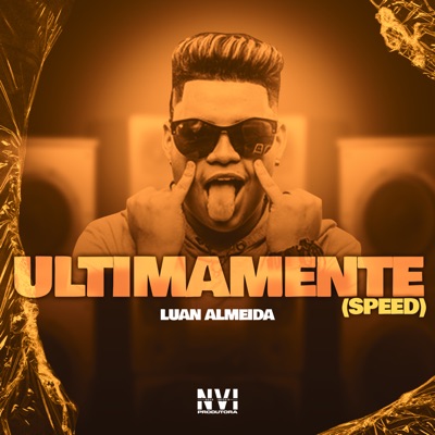 Ultimamente (Speed Up) - Single