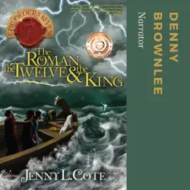 The Roman, the Twelve, and the King: Epic Order of the Seven, Book 4 (Unabridged)