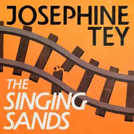 The Singing Sands: Inspector Alan Grant, Book 6 (Unabridged)