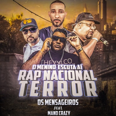 Ó Menino Escuta Ai - Rap Nacional Terror (feat. Mano Crazy) - Single