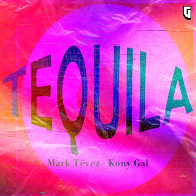 Tequila (feat. Kony Gal) - Single