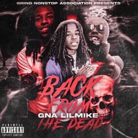 Back From the Dead - GNA LilMike