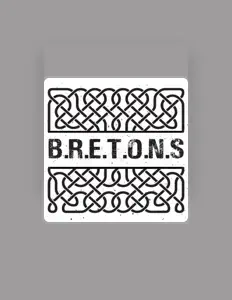 Dengarkan B.R.E.T.O.N.S, tonton video musik, baca bio, lihat tanggal tur & lainnya!