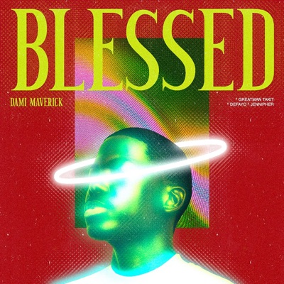 Blessed (feat. Defayo, Greatman Takit & Jennipher) - Single