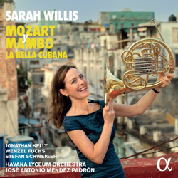 Mozart y Mambo: La Bella Cubana - Sarah Willis, Havana Lyceum Orchestra &amp; José Antonio Méndez Padrón Cover Art