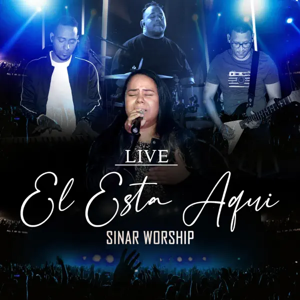 El Esta Aquí — Sinar Worship
