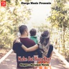 Kahe Jat Baru Dur - Single