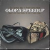 Olopa Speedup (feat. Walley Conga, Aloba Fresh, AY Gold & Rudy Omoibile) - Single