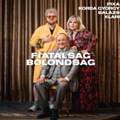 Fiatalság Bolondság (feat. Korda György & Balázs Klári) artwork
