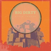 Big Dirty artwork