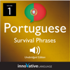 Learn Portuguese: Portuguese Survival Phrases, Volume 1: Lessons 1-25 - Innovative Language Learning