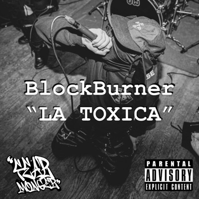 La Toxica (feat. BlockBurner) - Single