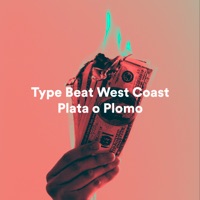 Type Beat West Coast Plata o Plomo - Single - DJ Leonardo Rafael