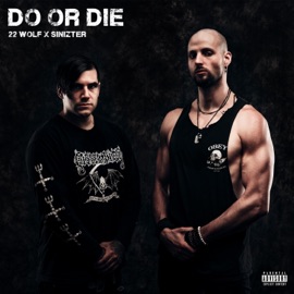 Do or Die 22 Wolf & Sinizter
