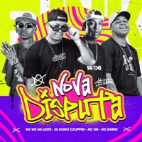 Nova Disputa - Single - Dj Dudu Coupper, Mc Ws da leste, MC GB & Mc Darin