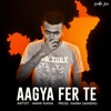 Aagya Fer Te - Single