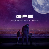 Le monde est à nous - Gips