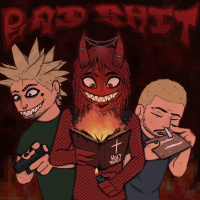 BAD SHIT! (feat. JATAN SATAN, VOMIT DASTARDLY & TITO PARASITE) - Single